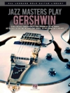 ジャズ・マスターズ・プレイ・ガーシュウィン【Jazz Masters Play Gershwin】