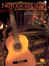 ソロ・クラシカル・ギターの為の「くるみ割り人形」【Nutcracker Suite for Solo Classical Guitar】