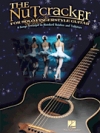 ソロ・ギターの為の「くるみ割り人形」【Nutcracker Suite for Solo Classical Guitar】