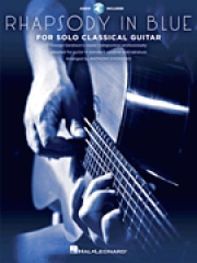ソロ・クラシカル・ギターの為の「ラプソディ・イン・ブルー」【Rhapsody in Blue for Solo Classical Guitar】
