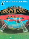 ボストン・「ドント・ルック・バック」【Boston – Don't Look Back】