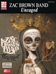 ザック・ブラウン・バンド・「アンケージド」【Zac Brown Band – Uncaged】