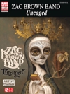 ザック・ブラウン・バンド・「アンケージド」【Zac Brown Band – Uncaged】