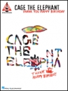 ケイジ・ジ・エレファント・「サンキュー、ハッピーバースデイ」【Cage the Elephant – Thank You, Happy Birthday】