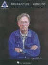 エリック・クラプトン・「アイ・スティル・ドゥ」【Eric Clapton – I Still Do】