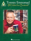 トミー・エマニュエル／オール・アイ・ウォント・フォー・クリスマス（クリスマス・ソング集）（ギター）【Tommy Emmanuel – All I Want for Christmas】