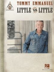 トミー・エマニュエル・「リトル・バイ・リトル【Tommy Emmanuel – Little by Little】