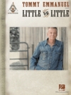 トミー・エマニュエル・「リトル・バイ・リトル【Tommy Emmanuel – Little by Little】