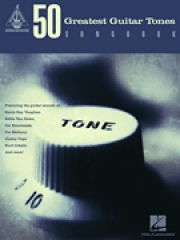 50　グレイテスト・ギター・トーンズ・ソングブック【50 Greatest Guitar Tones Songbook】