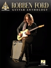ロベン・フォード・「ギター・アンソロジー」【Robben Ford – Guitar Anthology】