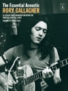 エッセンシャル・アコースティック・ロリー・ギャラガー【The Essential Acoustic Rory Gallagher】