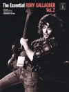 エッセンシャル・ロリー・ギャラガー・Vol.2【The Essential Rory Gallagher – Volume 2】