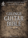 グランジ・ギター・バイブル【Grunge Guitar Bible – 2nd Edition】