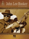 ジョン・リー・フッカー・アンソロジー【John Lee Hooker Anthology】