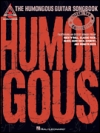 ヒューモンガス・ギター・ソングブック【The Humongous Guitar Songbook】
