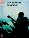 ジャック・ジョンソン・「オン・アンド・オン」【Jack Johnson – On and On】