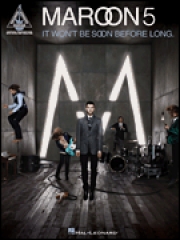 マルーン5・「イット・ウォント・ビー・スーン・ビフォー・ロング」【Maroon 5 – It Won't Be Soon Before Long】