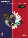 デイヴ・マシューズ・バンド・「クラッシュ」【Dave Matthews Band – Crash】