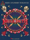 メガデス・「キャピタル・パニッシュメント」【Megadeth – Capitol Punishment: The Megadeth Years】