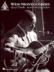 ウェス・モンゴメリー・ギター・コレクション【Wes Montgomery Guitar Anthology】
