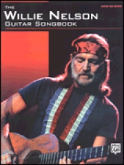ウィリー・ネルソン・ギター・ソングブック【The Willie Nelson Guitar Songbook】