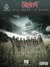 スリップノット・「オール・ホープ・イズ・ゴーン」【Slipknot – All Hope Is Gone】