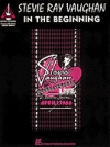 スティーヴィー・レイ・ヴォーン・「イン・ザ・ビギニング」【Stevie Ray Vaughan – In the Beginning】