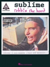 サブライム・「ロビン・フッド」【Sublime – Robbin' the Hood】