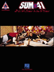 サム・フォーティーワン・「オール・キラー・ノー・フィラー」【Sum 41 – All Killer, No Filler】