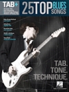 25・トップ・ブルース・ソングス【25 Top Blues Songs – Tab. Tone. Technique.】