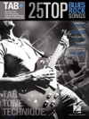 25・トップ・ブルース/ロック・ソングス【25 Top Blues/Rock Songs – Tab. Tone. Technique.】