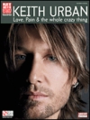 キース・アーバン・「愛・至上主義」【Keith Urban – Love, Pain & The Whole Crazy Thing】