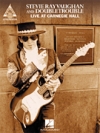 スティーヴィー・レイ・ヴォーン・「ライブ・アット・カーネギー・ホール」【Stevie Ray Vaughan and Double Trouble – Live at Carnegie H】