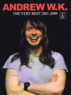 アンドリューW.K.・「ザ・ベリー・ベスト・2001-2009」【Andrew W.K. – The Very Best 2001-2009】
