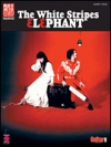 ザ・ホワイト・ストライプス・「エレファント」【The White Stripes – Elephant】