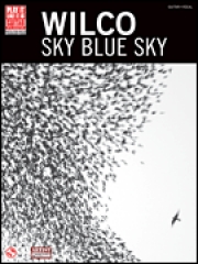 ウィルコ・「スカイ・ブルー・スカイ」【Wilco – Sky Blue Sky】