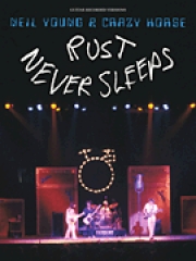 ニール・ヤング・「ラスト・ネヴァー・スリープス」【Neil Young – Rust Never Sleeps】