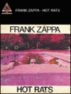 フランク・ザッパ・「ホット・ラッツ」【Frank Zappa – Hot Rats】