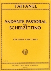 アンダンテ・パストラルとスケルツェッティーノ（ポール・タファネル）  (フルート＋ピアノ)【Andante Pastoral And Scherzettino】