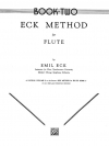 エック・フルート教則本・第２巻  (エミル・エック)【Eck Flute Method:Book 2】