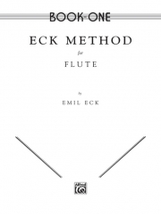 エック・フルート教則本・第１巻（エミル・エック）  (フルート)【Eck Flute Method:Book 1】