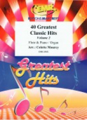 クラシック・ヒット40曲集・第2集  (フルート＋ピアノ)【40 Greatest Classic Hits Vol. 2】