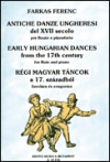 17世紀の古いハンガリー舞曲（フェレンツ・ファルカシュ）  (フルート＋ピアノ)【Early Hungarian Dances Fr 17Th Century】