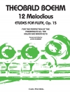12の練習曲・作品15  (テオバルト・ベーム)【12 Studies Opus 15】