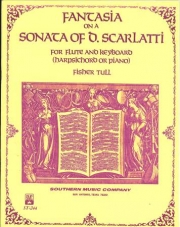 Ｄ．スカルラッティのソナタによる幻想曲（フィッシャー・タル）  (フルート＋ピアノ)【Fantasia On A Sonata By D Scarlatti】