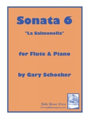 ソナタ６「ラ・サルモネラ」（ゲイリー・ショッカー）  (フルート＋ピアノ)【Sonata 6 La Salmonella】
