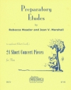 「24の短い演奏会用小品」のための準備教本 （マーシャル・メドー）【Preparatory Etudes for 24 Short Concert Pieces】