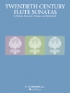 20世紀のフルート・ソナタ曲集  (フルート＋ピアノ)【20th Century Flute Sonatas】