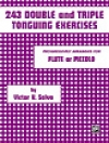 243のダブル＆トリプル・タンギング・エクササイズ（ヴィクトル・V・サルヴォ）  (フルート)【243 Double and Triple Tonguing Exercises】