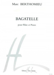 バガテル（マルク・ベルトニュー）  (フルート＋ピアノ)【Bagatelle】